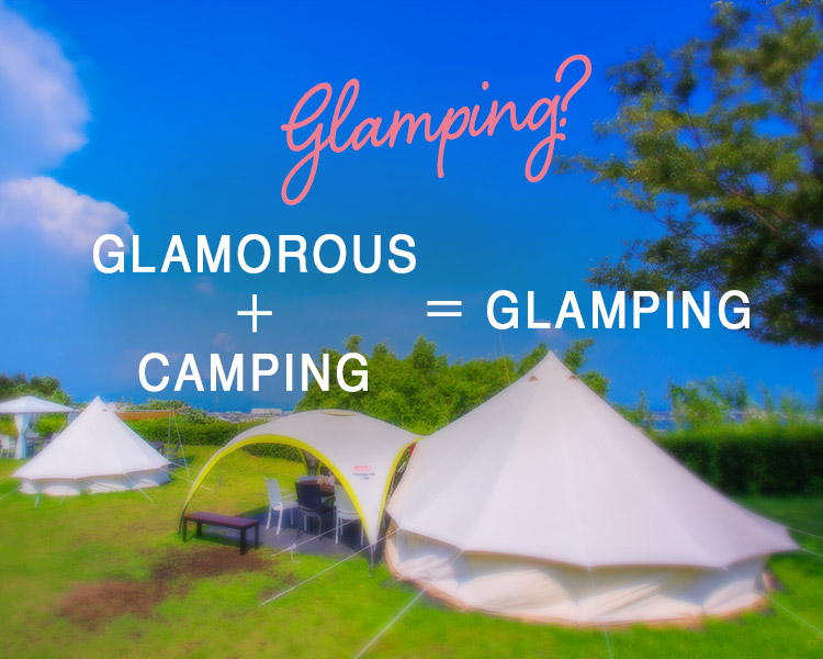 GLAMPING